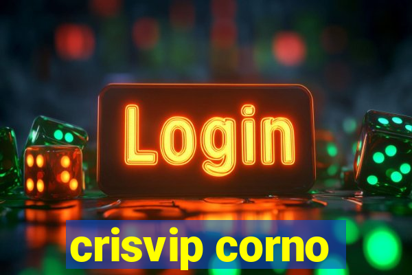crisvip corno